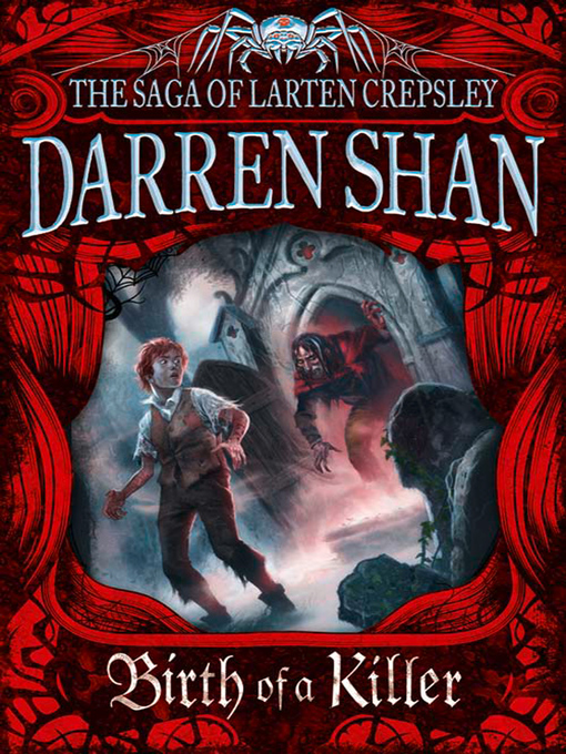 Birth of a Killer (eBook): Cirque Du Freak: The Saga of Larten Crepsley, Book 1